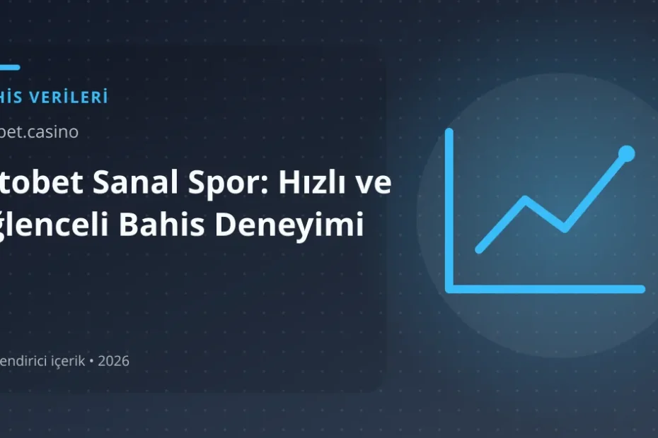Titobet Sanal Spor: Hızlı ve Eğlenceli Bahis Deneyimi görseli